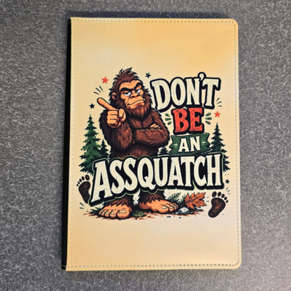 Don't Be An Assquatch